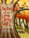Big Red and the Little Bitty Wolf - Book